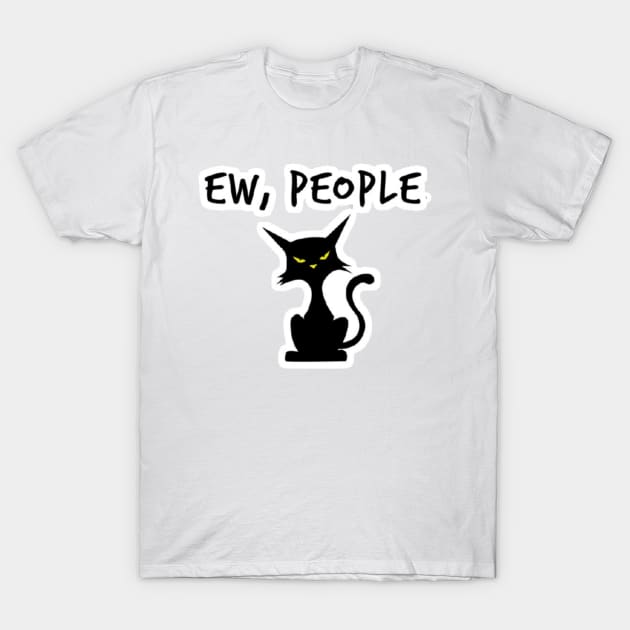 Ew People T-Shirt by nour-trend